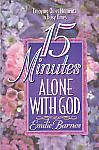 15 Minutes Alone with God - by Emilie Barnes